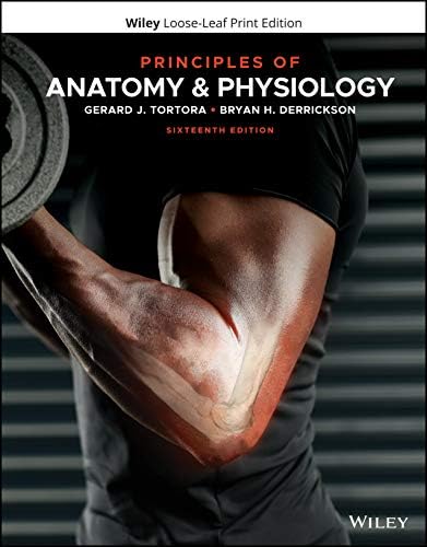 Principles of Anatomy and Physiology (12th edition) BINDER VERSION